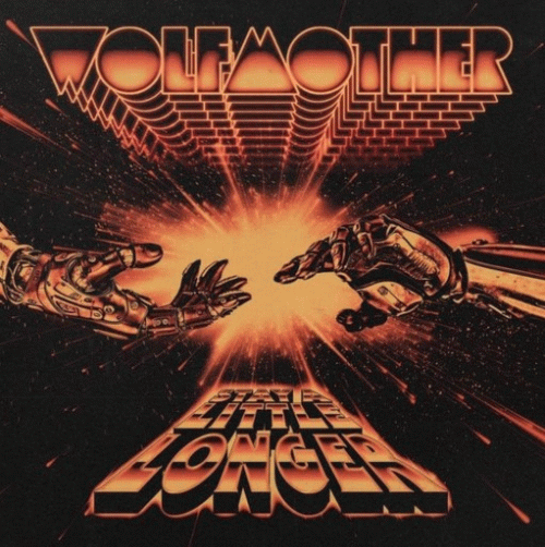 Wolfmother : Stay a Little Longer